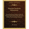 thumbnail image 1 of Theatrum Chemicum Brittannicum: Containing Several Poetical Pieces Of Famous English Philosophers Who Have Written The H, (Paperback), 1 of 1