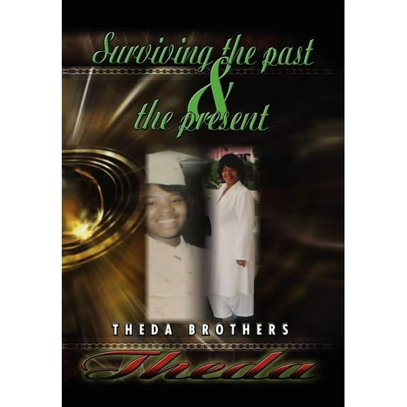 Theda Surviving the Past and the Present (Hardcover)