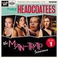 thumbnail image 1 of Thee Headcoatees The Man-trap Sessions EP - Volume 1 (Vinyl Record) 7" EP, 1 of 1