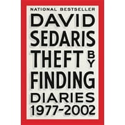 DAVID SEDARIS Theft by Finding: Diaries (1977-2002), (Paperback)