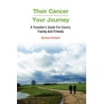 thumbnail image 1 of Their Cancer - Your Journey (Paperback), 1 of 1