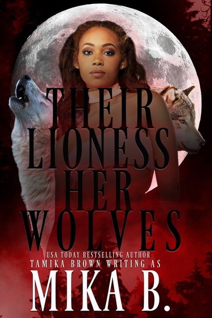 Their Lioness, Her Wolves, (Paperback)