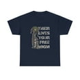 thumbnail image 1 of Their Lives Your Freedom T-Shirt - Tribute to Sacrifice and Freedom, 1 of 3