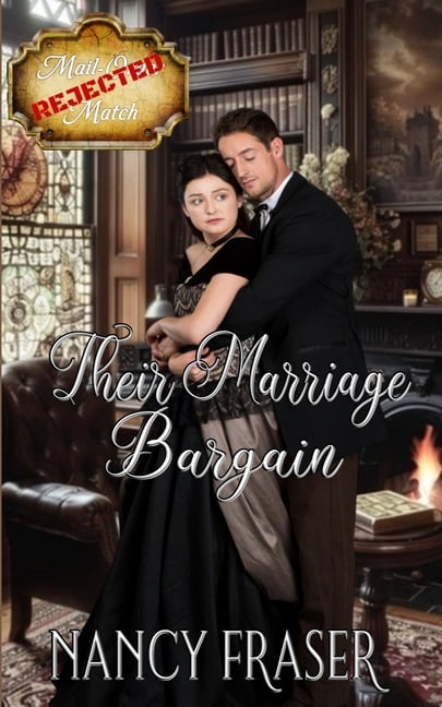 Their Marriage Bargain (Rejected Mail-Order Match - Book 5), (Paperback)