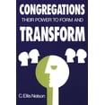 thumbnail image 1 of Their Power to Form and Transform: Congregations: Their Power to Form & Transform (Paperback), 1 of 2