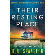 Their Resting Place A completely unputdownable mystery and suspense thriller Paperback by B R Spangler