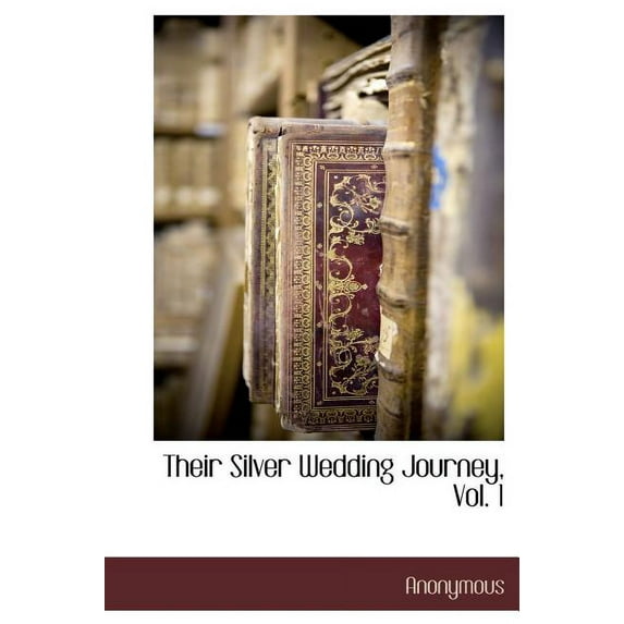 Their Silver Wedding Journey, Vol. 1 (Hardcover)