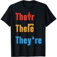 thumbnail image 1 of Their There They're English Teacher Grammar Explanation T-Shirt, 1 of 3