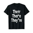 thumbnail image 1 of Their, There, They're - Grammar T-Shirt, 1 of 5