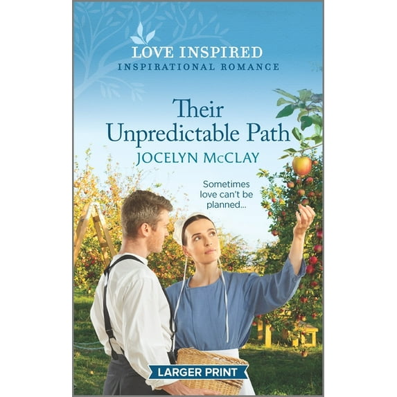 Their Unpredictable Path: An Uplifting Inspirational Romance (Paperback)(Large Print)
