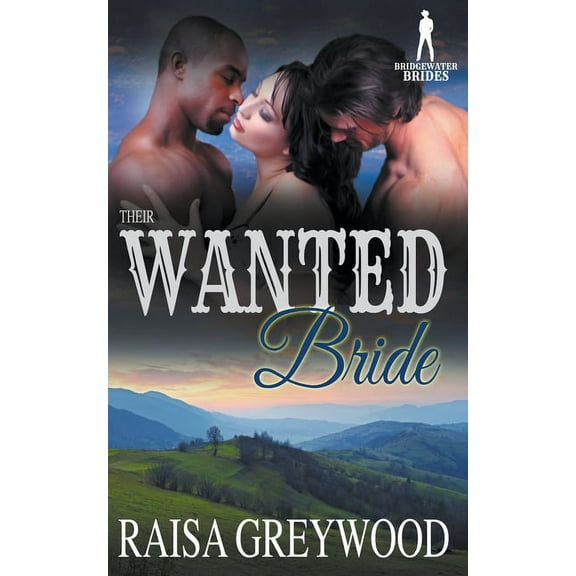 Bridgewater Brides Their Wanted Bride, (Paperback)