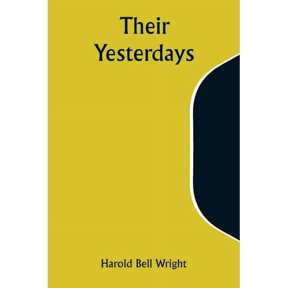 Their Yesterdays, (Paperback)