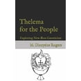 thumbnail image 1 of Thelema for the People: Exploring New Æon Gnosticism (Paperback), 1 of 1
