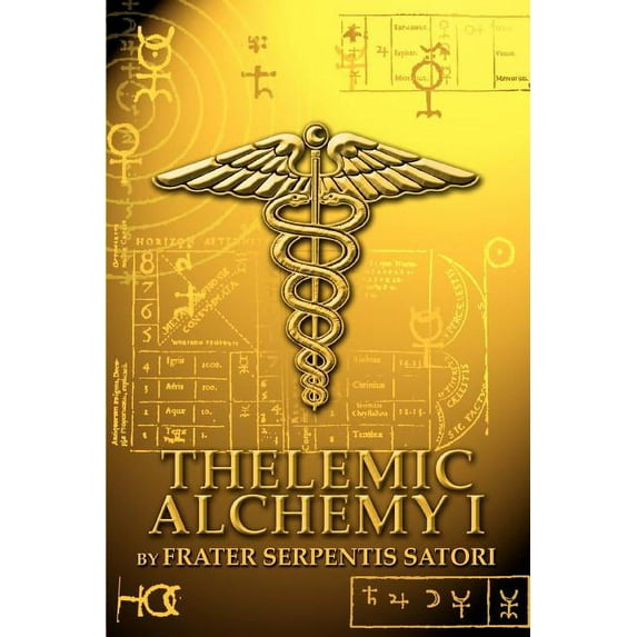 Thelemic Alchemy I, (Paperback)