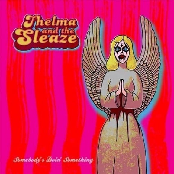 Thelma & Sleaze - Somebody's Doin' Something - Music & Performance - Vinyl