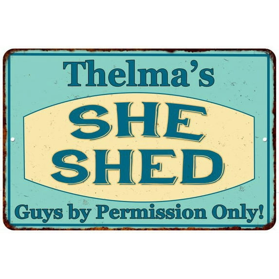 Thelma's SHE SHED Metal Sign Wall Decor Gift 8x12 208120039125