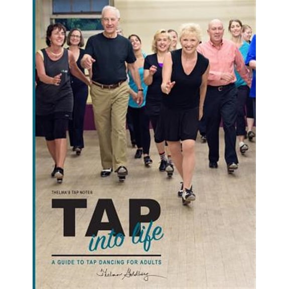 Thelma's Tap Notes : Tap into Life