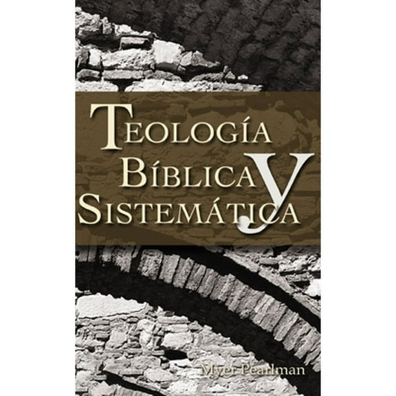 Pre-Owned Thelogia Biblica y Sistematica (Paperback) 0829713727 9780829713725