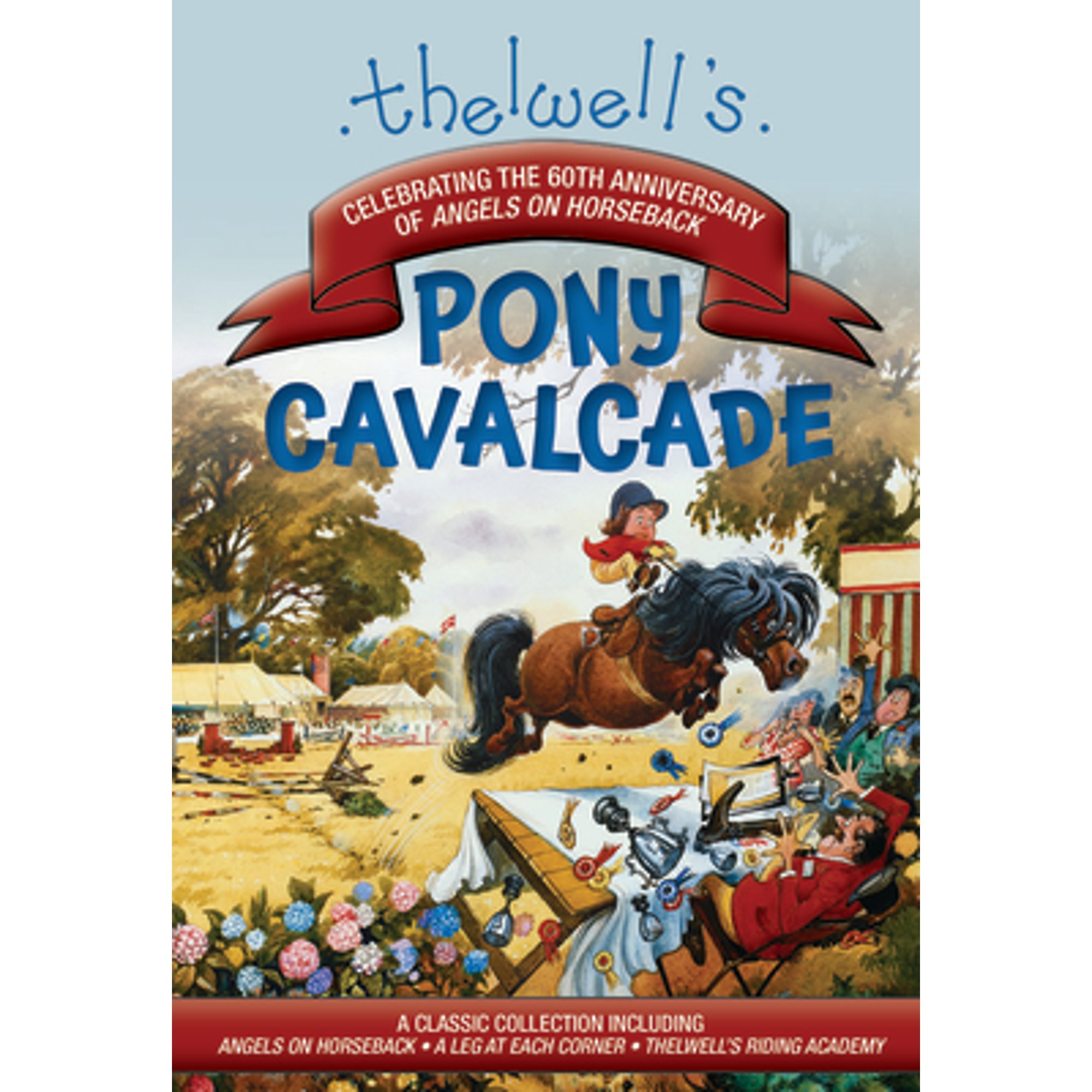Pre-Owned Thelwell's Pony Cavalcade: Angels on Horseback, a Leg in Each ...