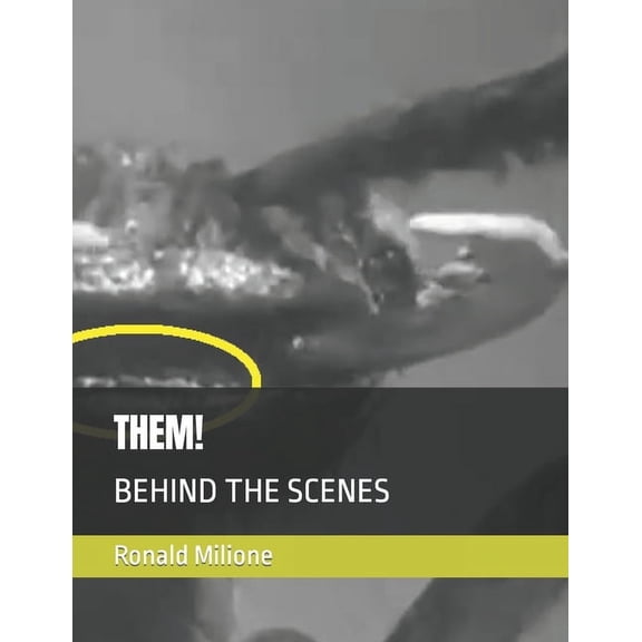 Them!: Behind the Scenes (Paperback)