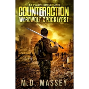 Them Post-Apocalyptic: THEM Counteraction: Werewolf Apocalypse (Paperback)