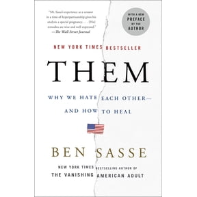 Them : Why We Hate Each Other--and How to Heal (Paperback)