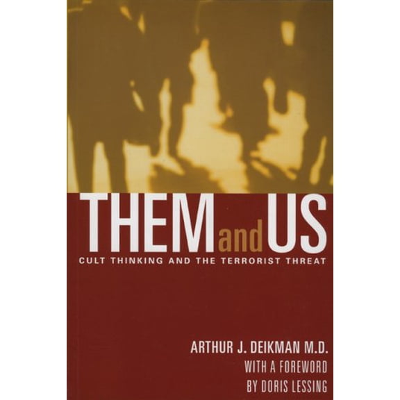 Pre-Owned Them and Us: Cult Thinking and the Terrorist Threat (Paperback) 097200212X 9780972002127