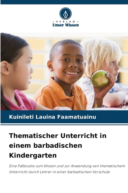 Thematischer Unterricht in einem barbadischen Kindergarten, (Paperback)