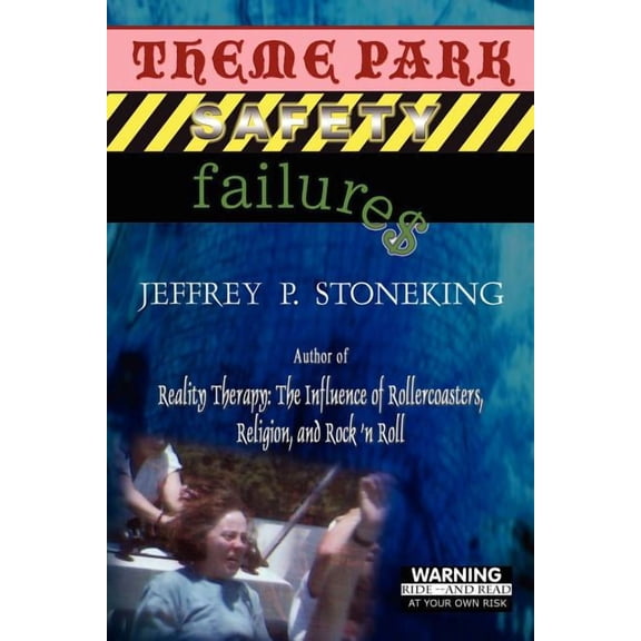 Theme Park Safety Failure$ (Paperback)