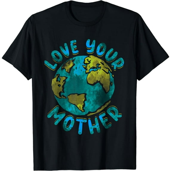 Themed T-Shirt Love Your Mother Earth Day Environmental Awareness