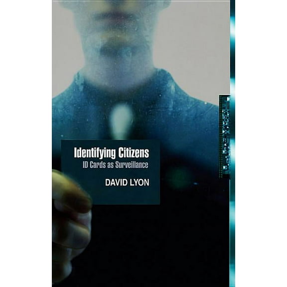 Themes for the 21st Century: Identifying Citizens: ID Cards as Surveillance (Paperback)
