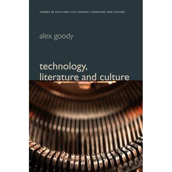 Pre-Owned Technology, Literature and Culture (Paperback) 0745639542 9780745639543