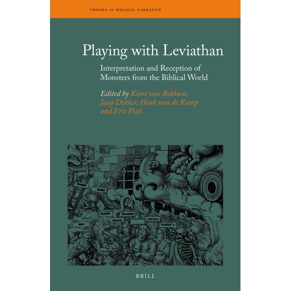 Themes in Biblical Narrative Playing with Leviathan: Interpretation and Reception of Monsters from the Biblical World, Book 21, (Hardcover)