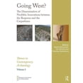 thumbnail image 1 of Themes in Contemporary Archaeology Going West?: The Dissemination of Neolithic Innovations Between the Bosporus and the Carpathians, (Hardcover), 1 of 1