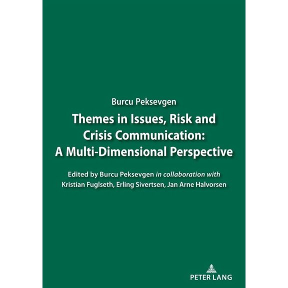 Themes in Issues, Risk and Crisis Communication: : A Multi-Dimensional Perspective (Paperback)