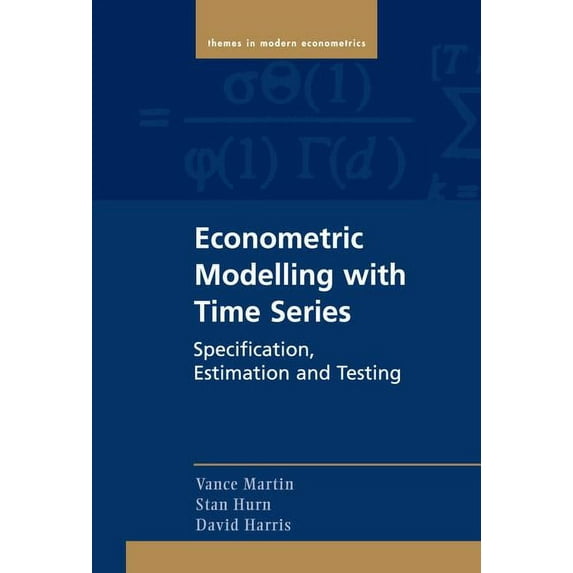 Themes in Modern Econometrics Econometric Modelling with Time Series, (Hardcover)