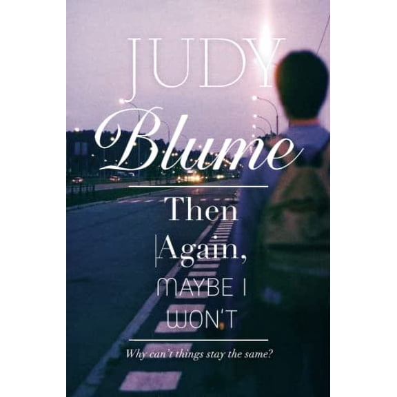 Pre-Owned Then Again, Maybe I Won't (Paperback) 148141366X 9781481413664