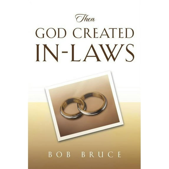 Then God Created In-Laws, (Paperback)