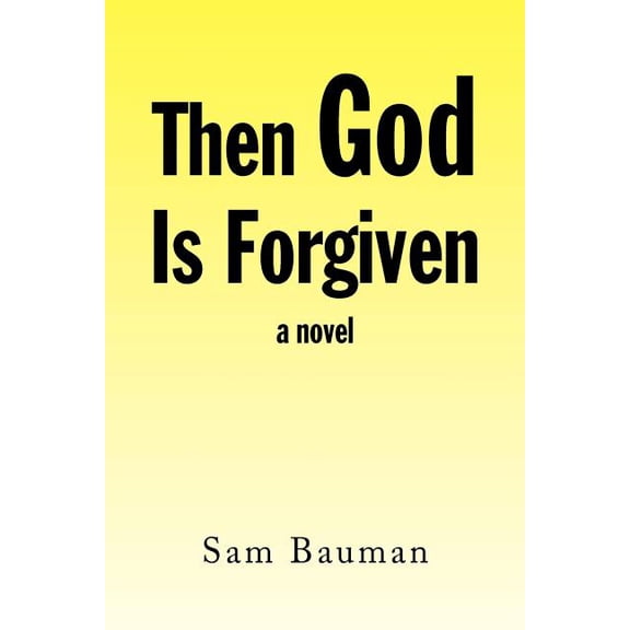 Then God Is Forgiven