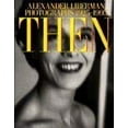 thumbnail image 1 of Pre-Owned Then:: Photographs 1925-1995 (Hardcover) 0679445242 9780679445241, 1 of 1