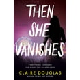 thumbnail image 1 of Then She Vanishes (Paperback), 1 of 1