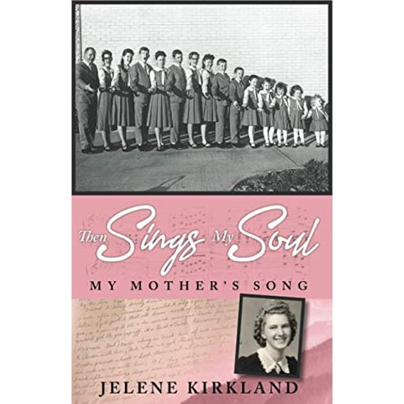 Pre-Owned Then Sings My Soul: My Mother's Song Paperback
