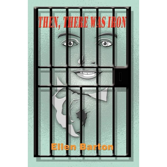 Then, There Was Iron, (Paperback)
