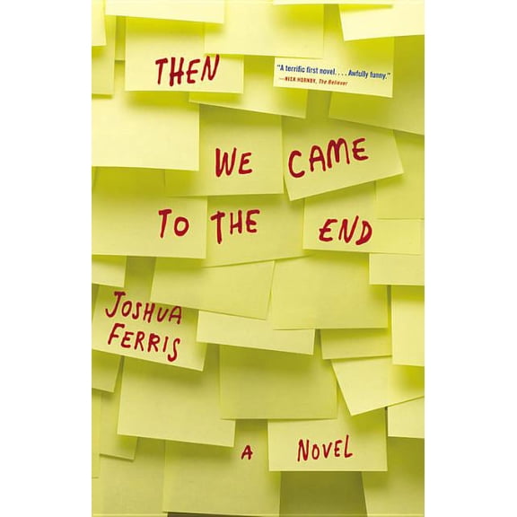 Then We Came to the End : A Novel (Hardcover)