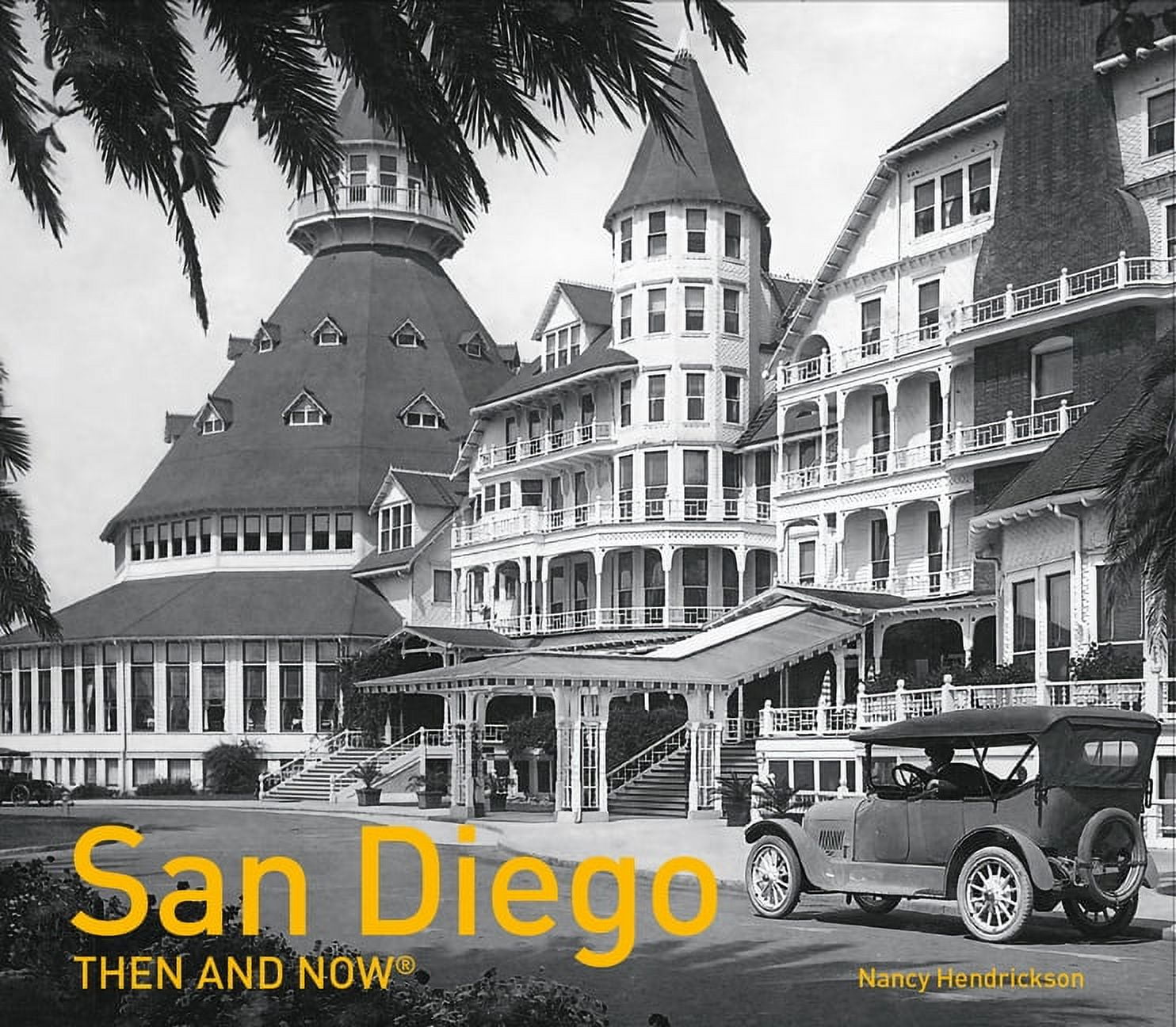 Then and Now: San Diego Then and Now(r) (Hardcover)
