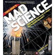 Theo Grays Mad Science Experiments You Can Do at Home, But Probably Shouldnt, Paperback