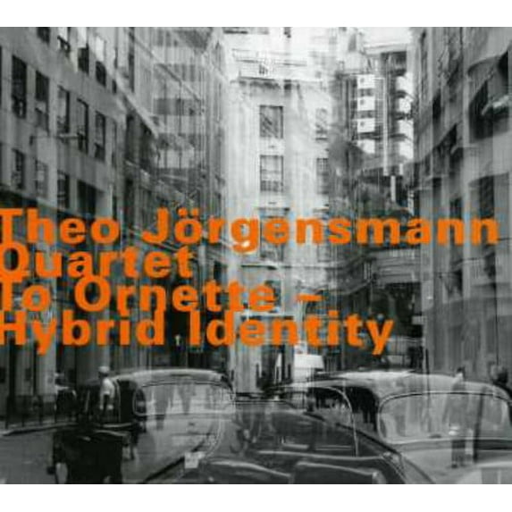 Theo J Rgensmann - To Ornette Hybrid Identity - Music & Performance - CD