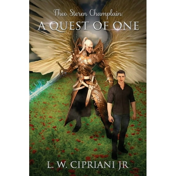 Theo Steren Champlain: A QUEST OF ONE Paperback 1734228202 9781734228205 Lawrence Walton Cipriani Jr