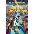 thumbnail image 1 of Theo Tanner Case Files Case Of The Comic Book Crime, Book 2, (Paperback), 1 of 1