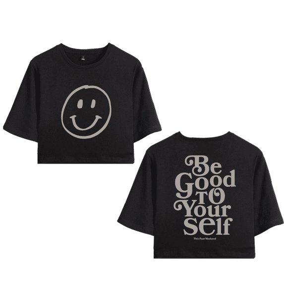 Theo Von Merch Be Good To Your Self Crop Top Baby T-shirt Suits Girls Women Fashion Short Sleeve Tee